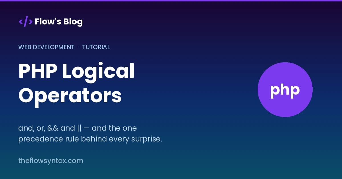 PHP Logical Operators: and, or, && and || Explained