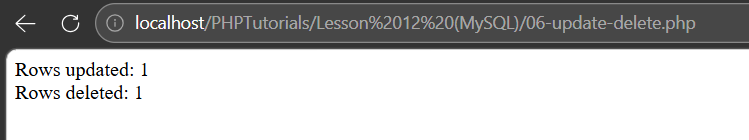 PHP MySQL update and delete output reporting one row updated and one row deleted