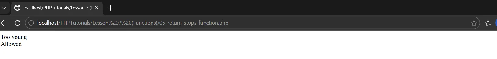 PHP functions early return output printing Too young for 15 and Allowed for 22