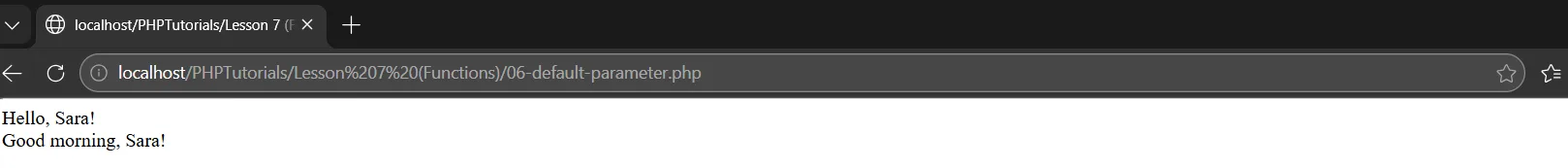 PHP functions default parameter output: Hello, Sara! then Good morning, Sara!